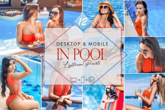 Download 12 in Pool Lightroom Presets, Bright - Bright Collection